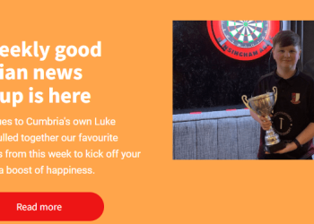 Feel Good Friday: Cumbria Crack’s new good news only newsletter